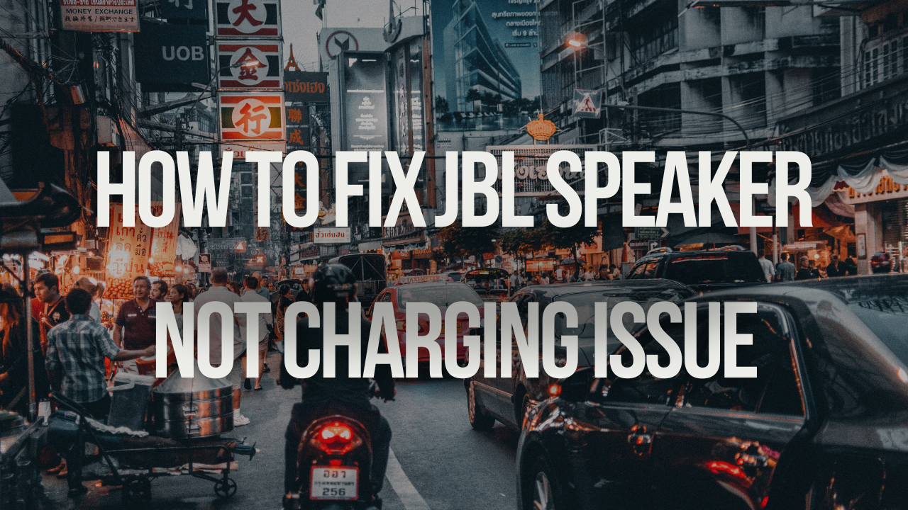 How To Fix ​Jbl Speaker Not Charging Issue​